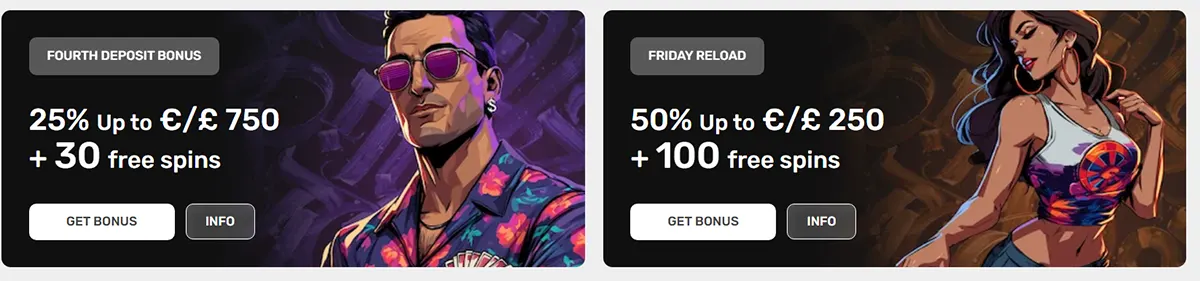 Two promotion cards:  Fourth Deposit Bonus: 25% up to €/$750 + 30 free spins (buttons: Get Bonus, Info).  Friday Reload: 50% up to €/$250 + 100 free spins (buttons: Get Bonus, Info).